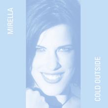 Mirella: Cold Outside