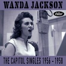 Wanda Jackson: The Capitol Singles 1956-1958