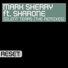 Mark Sherry: Silent Tears (feat. Sharone) (The Remixes)