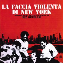 Riz Ortolani: La faccia violenta di New York (Original Motion Picture Soundtrack)