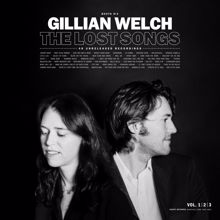 Gillian Welch: I Only Cry When You Go