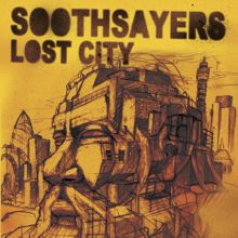 Soothsayers: Lost City