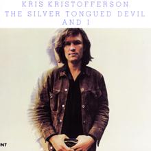 Kris Kristofferson: The Silver Tongued Devil and I