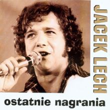 Jacek Lech: Ostatnie nagrania