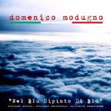 Domenico Modugno: Nel blu dipinto di blu