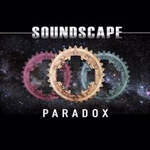 Soundscape: Paradox