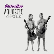 Status Quo: Pictures of Matchstick Men (Aquostic Studio Version)