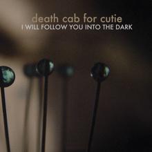 Death Cab for Cutie: I Will Follow You into the Dark