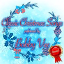 Bobby Vee: Classic Christmas Songs