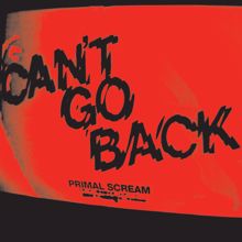 Primal Scream: Can't Go Back (iTUNES)