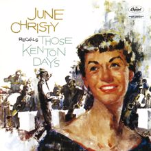 June Christy: June Christy Recalls Those Kenton Days