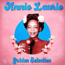 Annie Laurie: Please Honey Don't Go (Remastered)