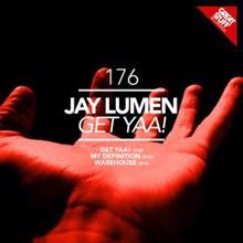 Jay Lumen: Get Yaa!