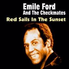 Emile Ford & The Checkmates: Red Sails in the Sunset