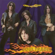 Thee Hypnotics: Soul Trader