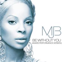 Mary J. Blige: Be Without You (Award Performance Version)