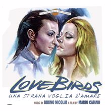 Bruno Nicolai: Love Birds - Una strana voglia d'amare (Original Motion Picture Soundtrack) (Love Birds - Una strana voglia d'amareOriginal Motion Picture Soundtrack)