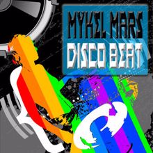 Mykel Mars: Disco Beat