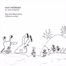 Dan Fröberg: Dan-Sun Planet Story (Chinese Version)