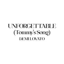 Demi Lovato: Unforgettable (Tommy’s Song)