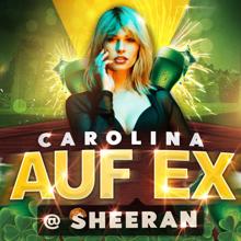 Carolina: Auf Ex (@ Sheeran)