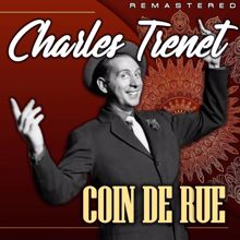 Charles Trenet: Coin de rue (Remastered)