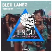 Bleu Lanez: Obsession