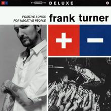 Frank Turner: Positive Songs For Negative People (Deluxe)