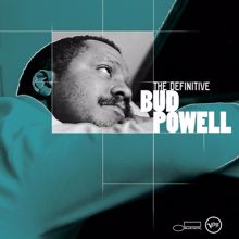 Bud Powell: The Definitive Bud Powell