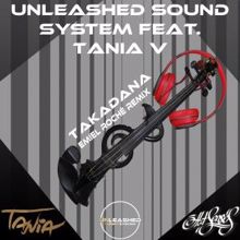Unleashed Sound System feat. Tania V [IL]: Takadana