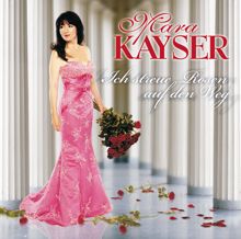 Mara Kayser: Ich streue Rosen auf den Weg