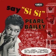 Pearl Bailey: Say "Si Si"