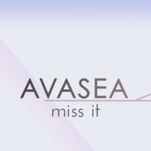 Avasea: Miss It (Late Mix)