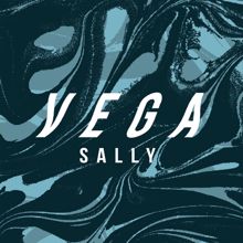 Vega: Sally