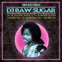 DJ Raw Sugar: Tell Me EP