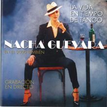 Nacha Guevara: La vida en tiempo de Tango (directo)