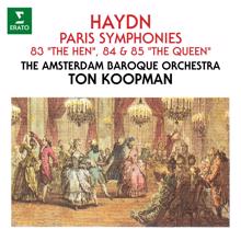 Amsterdam Baroque Orchestra, Ton Koopman: Haydn: Symphony No. 83 in G Minor, Hob. I:83 "The Hen": I. Allegro spiritoso