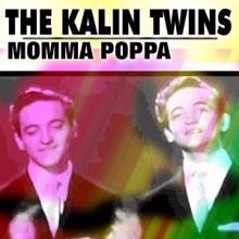 The Kalin Twins: Momma Poppa