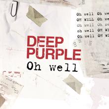 Deep Purple: Oh Well
