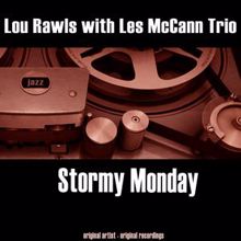 Lou Rawls with Les McCann Trio: I'd Rather Drink Muddy Water (Remastered)