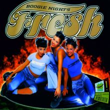 Fresh: Boogie Nights