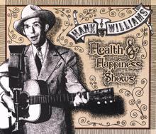 Hank Williams, Audrey Williams: I Want To Live And Love