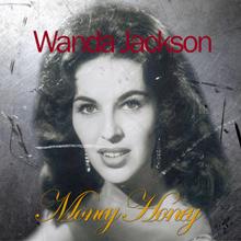 Wanda Jackson: Money Honey