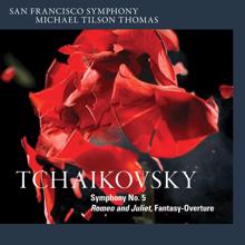 San Francisco Symphony: Tchaikovsky: Symphony No. 5 & Romeo and Juliet, Fantasy-Overture