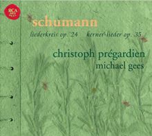 Christoph Prégardien: Schumann: Lieder