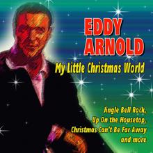 Eddy Arnold: Up on the Housetop