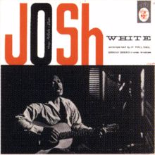Josh White: Josh White Sings Ballads And Blues