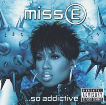 Missy Elliott: Miss E... So Addictive