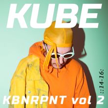Kube: KBNRPNT, Vol. 2 (2014 - 2016)