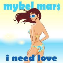 Mykel Mars: I Need Love (Radio Edit)